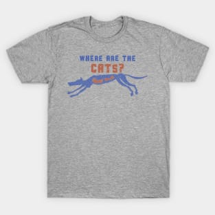 Where are the cats? T-Shirt